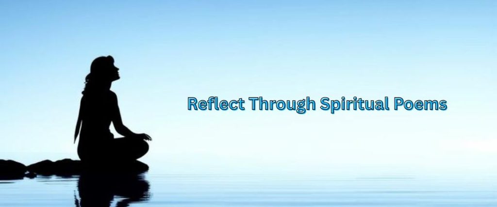 Reflect Through Spiritual Poems