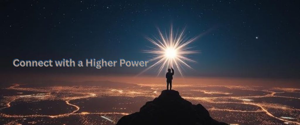 Connect with a Higher Power